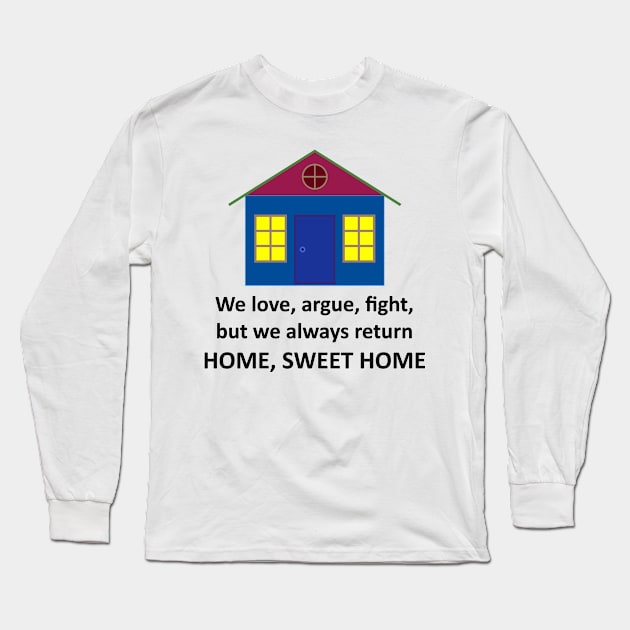 Home, Sweet Home (Light) Long Sleeve T-Shirt by SineArt